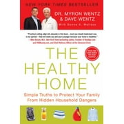 Angle View: The Healthy Home: Simple Truths to Protect Your Family from Hidden Household Dangers [Paperback - Used]