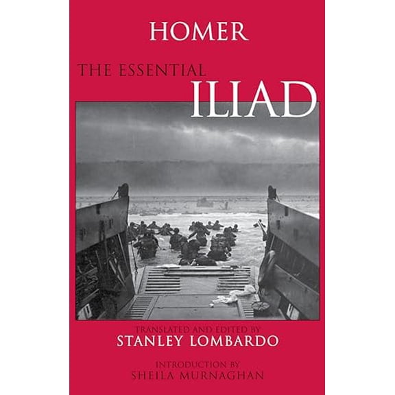 Pre-Owned The Essential Iliad, 9780872205420, 0872205428, Paperback,