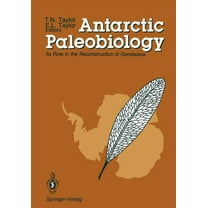 Antarctic Paleobiology: Its Role in the Reconstruction of Gondwana, (Paperback)