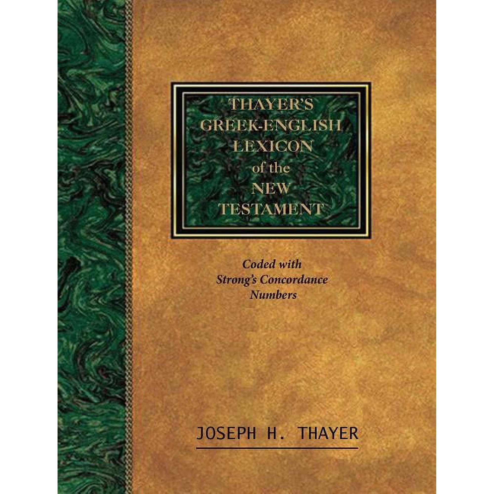 Thayer's Greek-English Lexicon of the New Testament: Coded With the Numbering System from Stron's Exhausive Concordance , (Paperback)