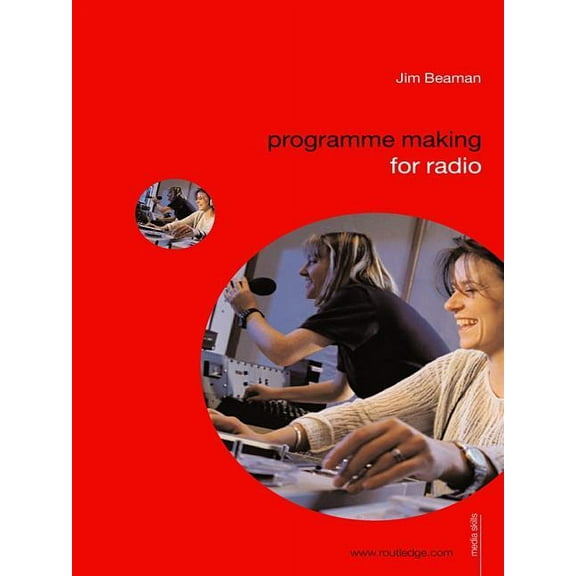 Media Skills Programme Making for Radio, (Hardcover)