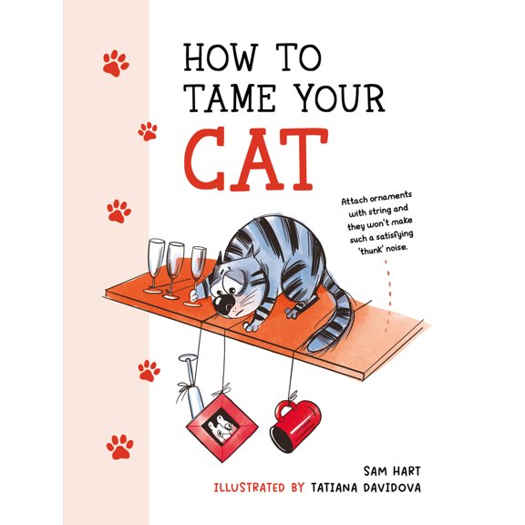 Pre-Owned How to Tame Your Cat (Hardcover) 1800077122 9781800077126