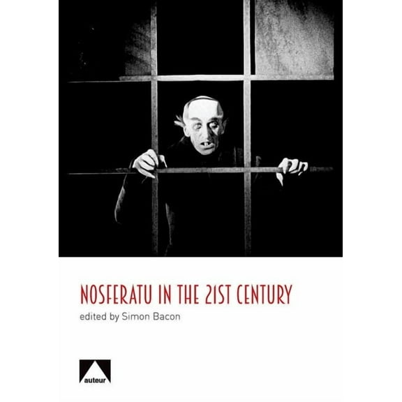 Nosferatu in the 21st Century: A Critical Study, (Hardcover)