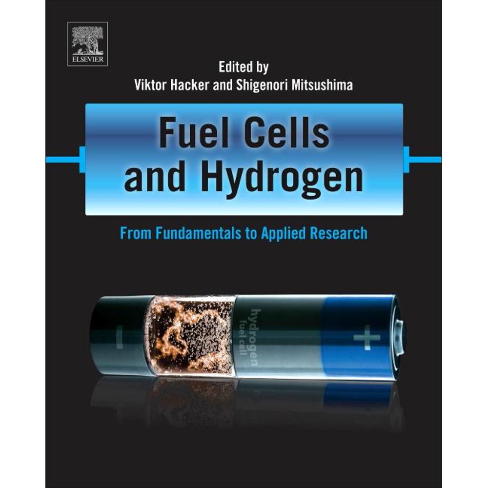 Fuel Cells and Hydrogen From Fundamentals to Applied Research