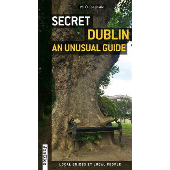 Pre-Owned Secret Dublin - an Unusual Guide (Paperback) 2361950715 9782361950712