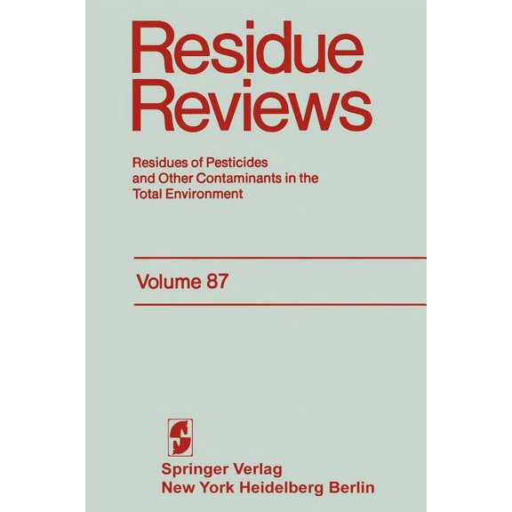 Reviews of Environmental Contamination a Residue Reviews: Residues of Pesticides and Other Contaminants in the Total Environment, Book 87, (Paperback)