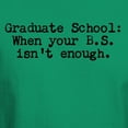 thumbnail image 3 of CafePress - Graduate School BS T Shirt - Men's Classic Graphic Cotton T-Shirt, 3 of 4