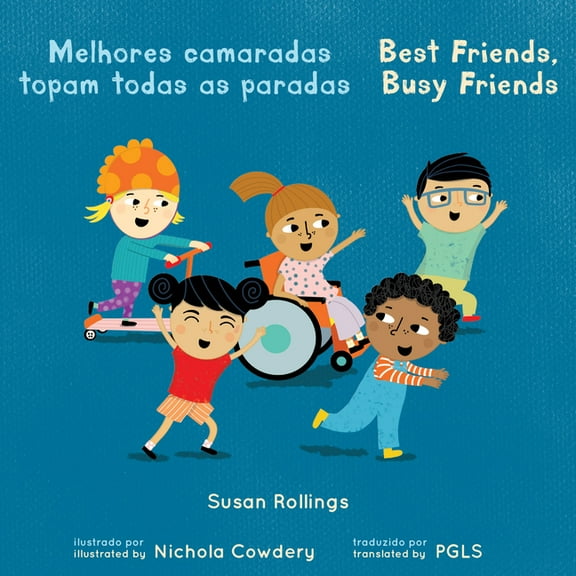 Books4school Editions Melhores Camaradas Topam Todas as Paradas / Best Friends, Busy Friends (Portuguese Bilingual Edition), (Paperback)