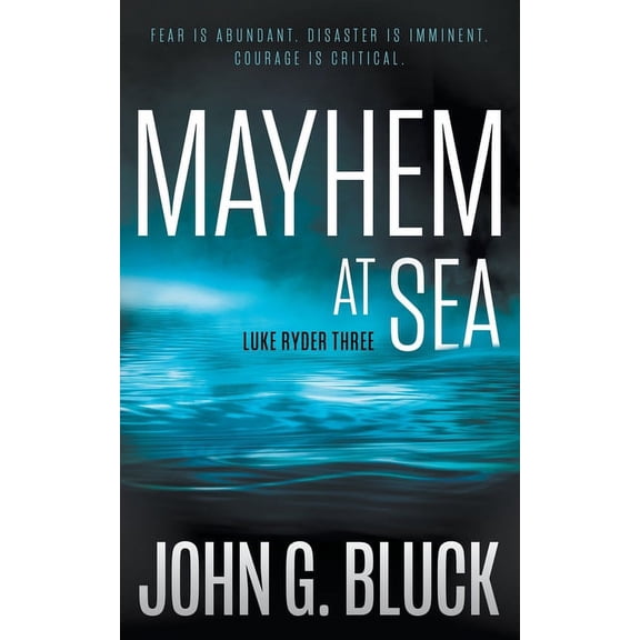Luke Ryder Mayhem At Sea: A Mystery Detective Thriller Series, Book 3, (Paperback)