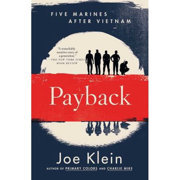 Pre-Owned Payback: Five Marines After Vietnam (Paperback) 1451683626 9781451683622