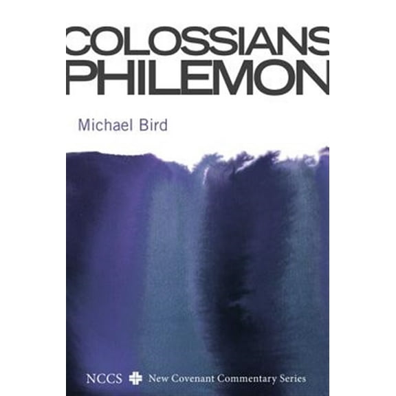 New Covenant Commentary: Colossians and Philemon (Hardcover)