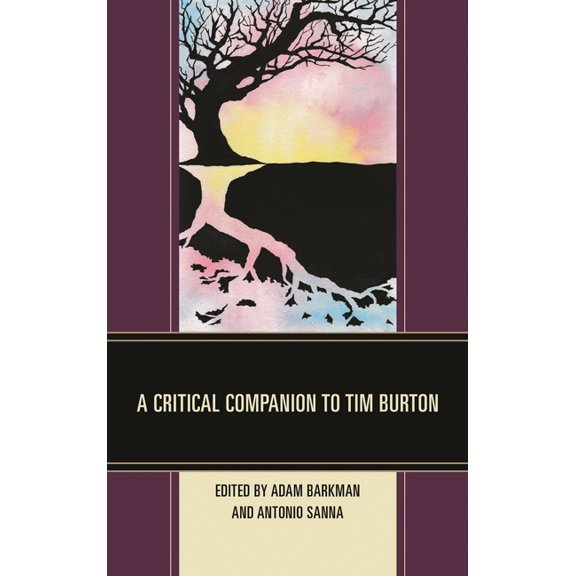 Critical Companion to Tim Burton, (Hardcover)