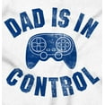 thumbnail image 2 of Dad is in Control Nerdy Gamer Father Men's Graphic T Shirt Tees Brisco Brands M, 2 of 5