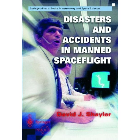 Disasters and Accidents in Manned Spaceflight (Paperback)