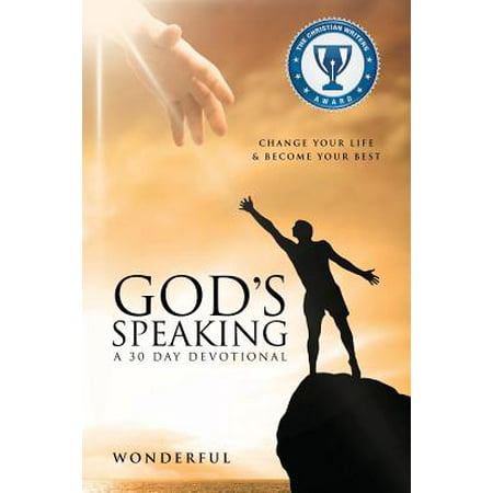 God's Speaking a 30 Day Devotional Change Your Life & Become Your (Your Best Life Now Devotional)