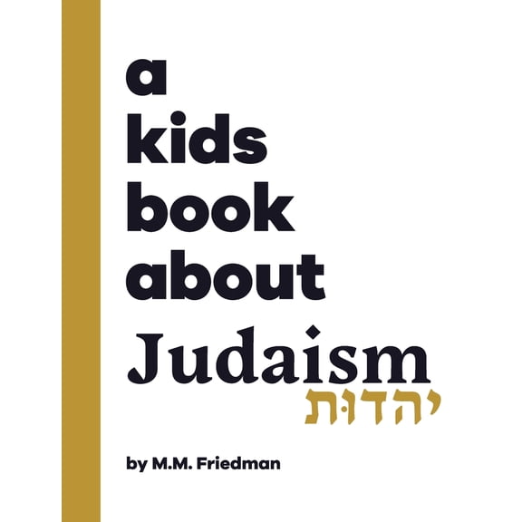 Pre-Owned A Kids Book About Judaism (Hardcover) 1958825379 9781958825372