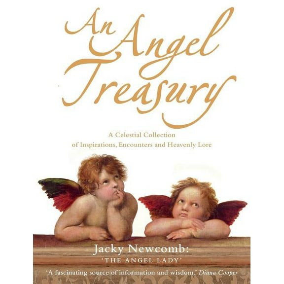 An Angel Treasury: A Celestial Collection of Inspirations, Encounters and Heavenly Lore, (Paperback)