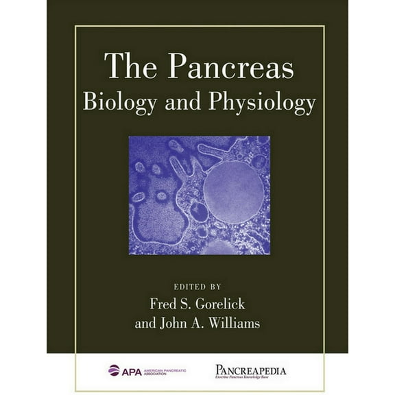 The Pancreas: Biology and Physiology, (Hardcover)