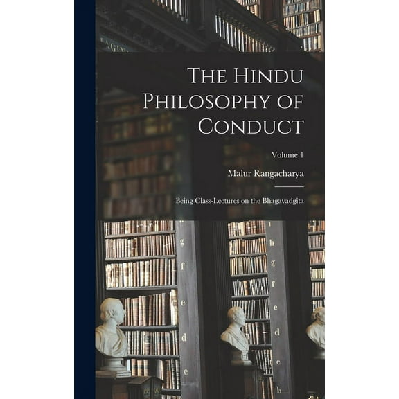 The Hindu Philosophy of Conduct (Hardcover)