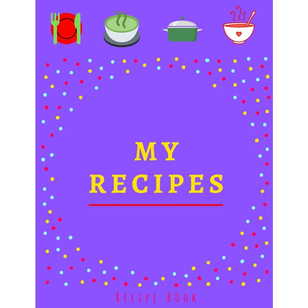 My Recipes Recipe book for kids