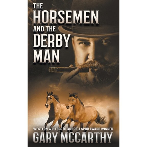 Pre-Owned The Horsemen and The Derby Man (Paperback) 1647349850 9781647349851