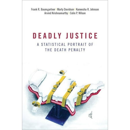 UPC: 9780190841546 | Deadly Justice: A Statistical Portrait of the Death Penalty (Paperback)