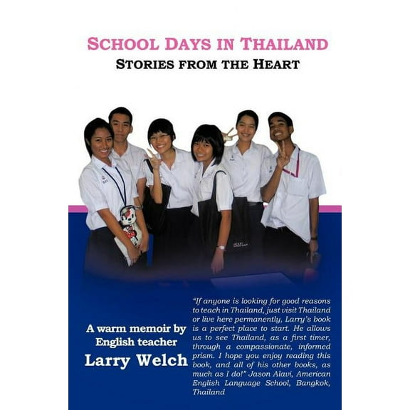 School Days in Thailand : Stories from the Heart (Paperback)