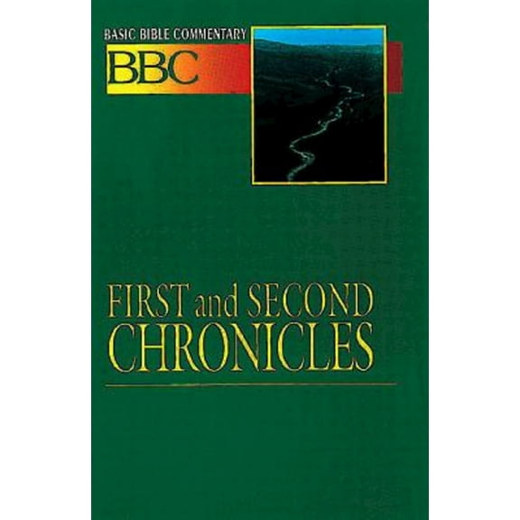 Pre-Owned Basic Bible Commentary First and Second Chronicles (Paperback) 0687026261 9780687026265