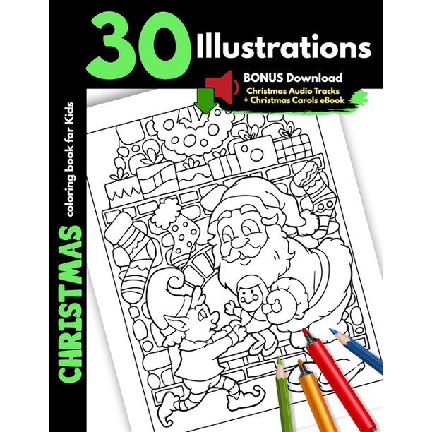 Download Christmas Coloring Book For Kids 30 Christmas Illustrations For Children Boys And Girls Coloring Pages Gift