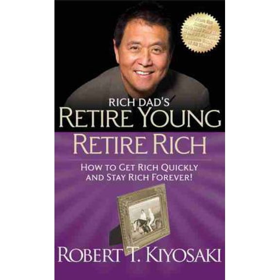 Pre-Owned Rich Dad's Retire Young Retire Rich (Unknown) 1612680410 9781612680415