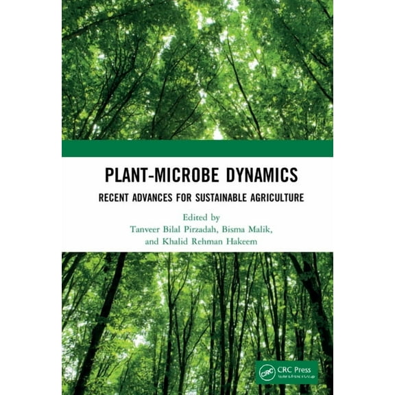 Plant-Microbe Dynamics: Recent Advances for Sustainable Agriculture, (Hardcover)