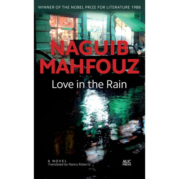 Modern Arabic Novels (Hardcover) Love in the Rain, (Hardcover)