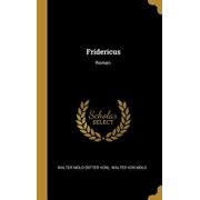 Fridericus: Roman. Hardcover