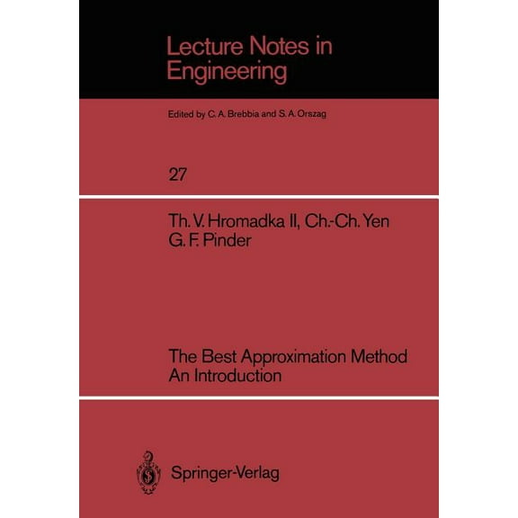 Lecture Notes in Engineering The Best Approximation Method an Introduction, Book 27, (Paperback)