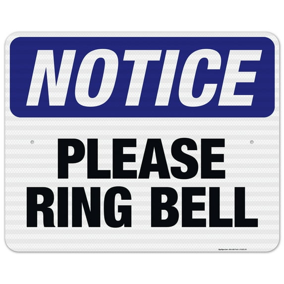 Notice Please Ring Bell Sign, OSHA Notice Sign, 24x30 Reflective Aluminum EGP