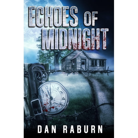 Echoes of Midnight (Paperback) by Dan Raburn