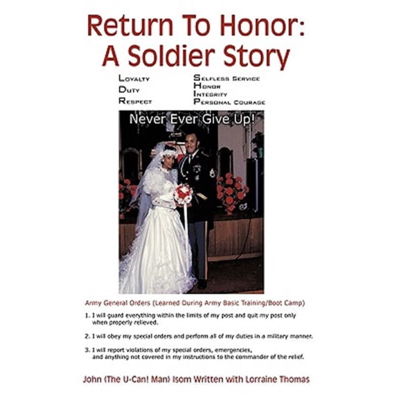 Pre-Owned Return To Honor : A Soldier Story: Never Ever Give Up! (Hardcover)