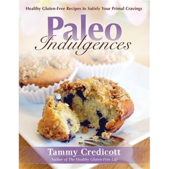 Pre-Owned Paleo Indulgences: Healthy Gluten-Free Recipes to Satisfy Your Primal Cravings (Paperback) 1936608685 9781936608683