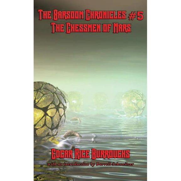 The Barsoom Chronicles #5 The Chessmen Of Mars