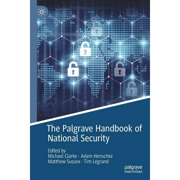 The Palgrave Handbook of National Security, (Paperback)