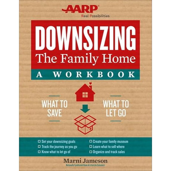 Pre-Owned Downsizing the Family Home: A Workbook: What to Save, What to Let Go (Spiral-bound) 145492652X 9781454926528