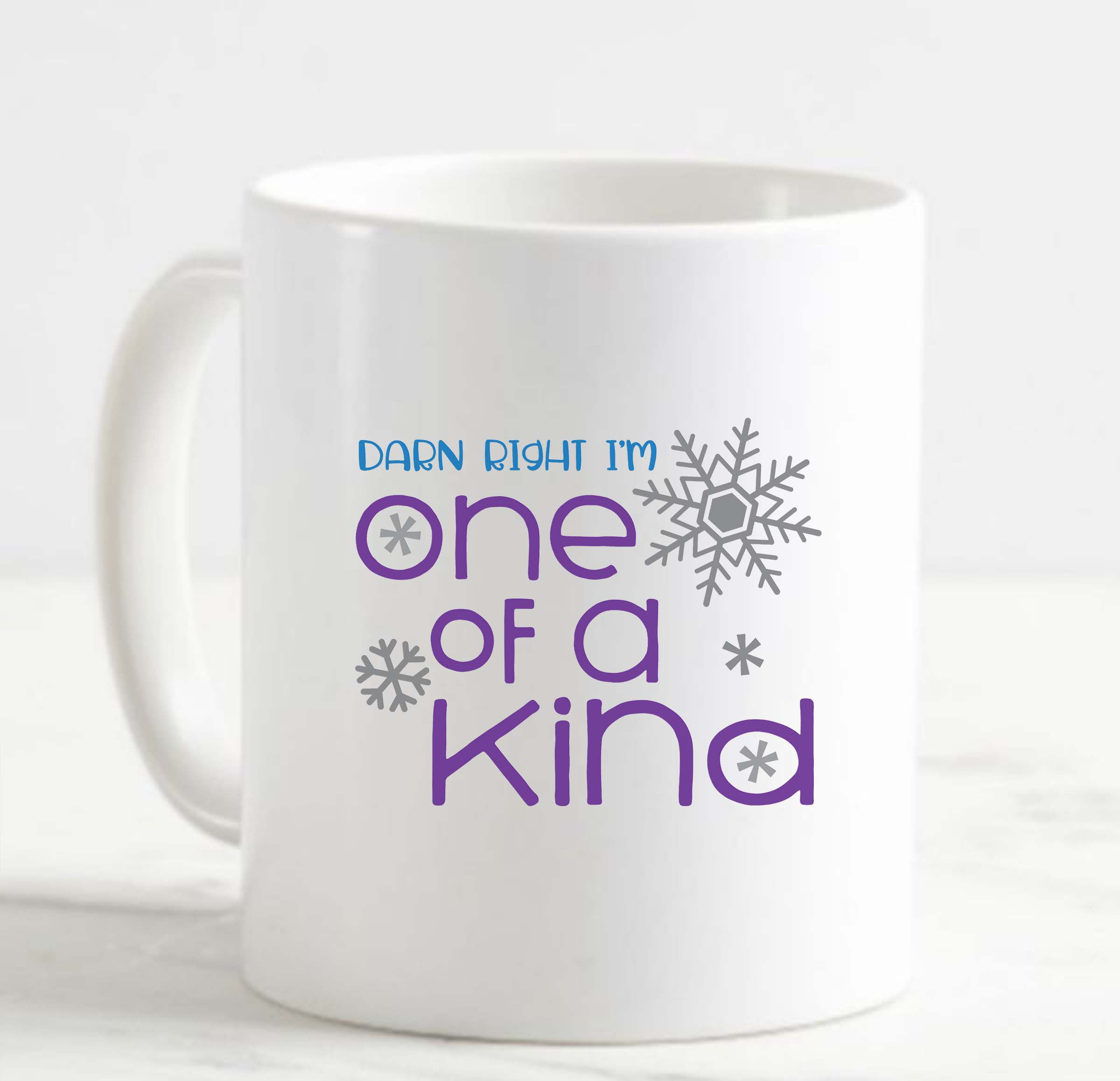 Coffee Mug Darn Right Im One Of A Kind Snowflake Funny Unique Special White  Cup Funny Gifts for work office him her 