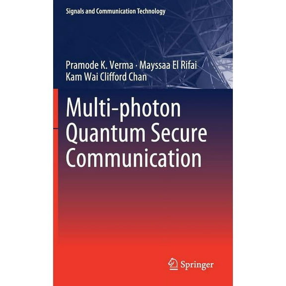Signals and Communication Technology Multi-Photon Quantum Secure Communication, (Hardcover)
