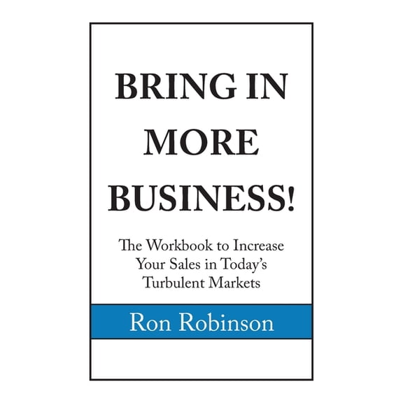 Bring in More Business, (Paperback)