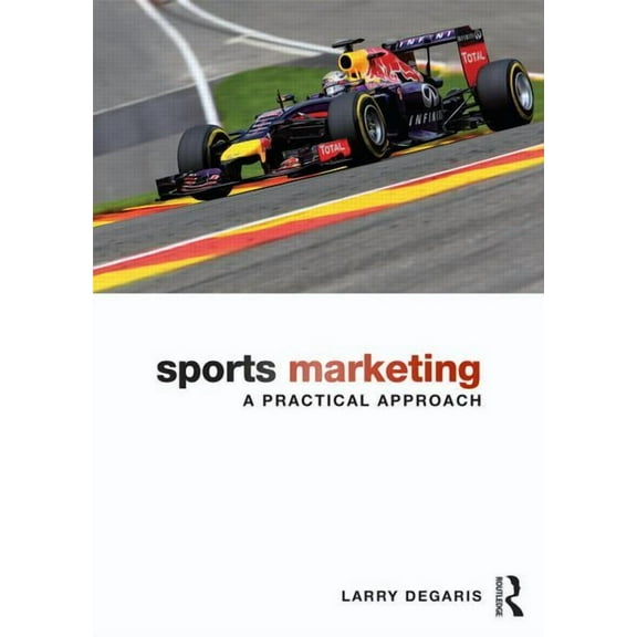 Sports Marketing: A Practical Approach, (Paperback)