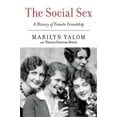 thumbnail image 2 of The Social Sex: A History of Female Friendship, 2 of 4