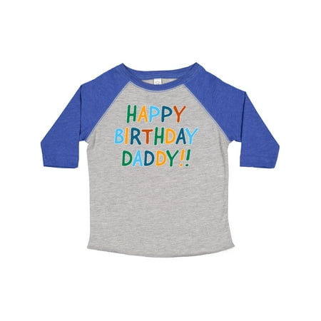 

Inktastic Happy Birthday Daddy!! Gift Toddler Boy or Toddler Girl T-Shirt