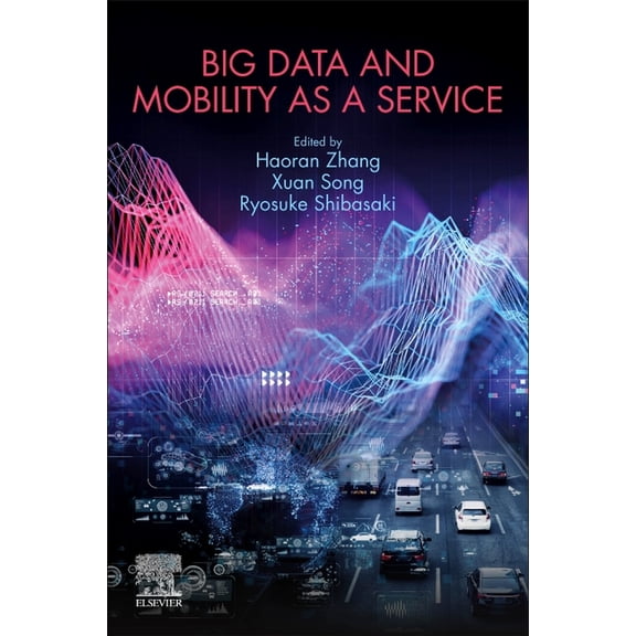 Big Data and Mobility as a Service, (Paperback)