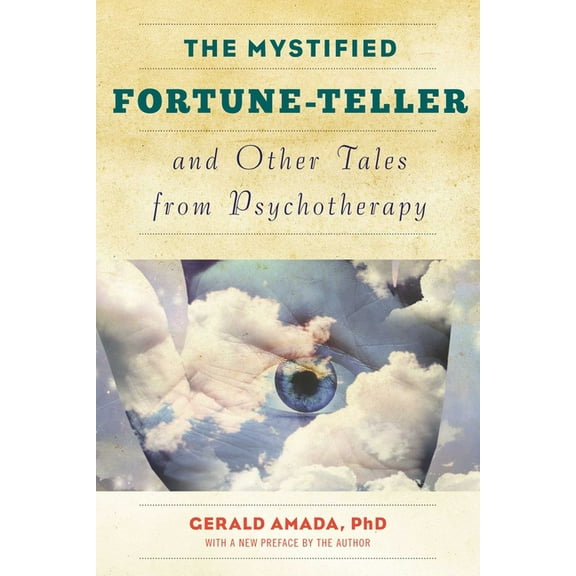 The Mystified Fortune-Teller and Other Tales from Psychotherapy, (Paperback)