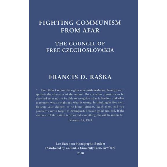East European Monograph: Fighting Communism from Afar: The Council of Free Czechoslovakia (Hardcover)